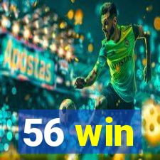 56 win